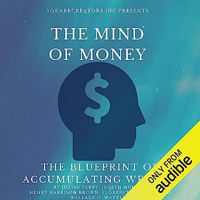 Book Cover The Mind of Money: The Blueprint of Accumulating Wealth