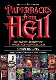 Book Cover Paperbacks from Hell: The Twisted History of '70s and '80s Horror Fiction
