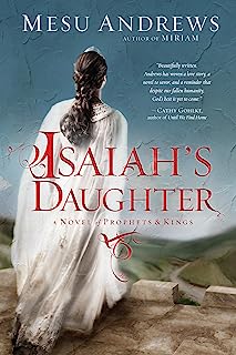 Book Cover Isaiah's Daughter: A Novel of Prophets and Kings