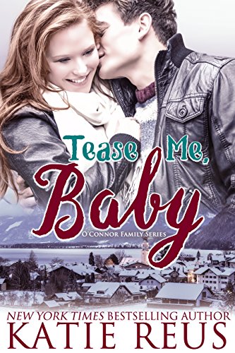 Book Cover Tease Me, Baby (O'Connor Family Series Book 2)