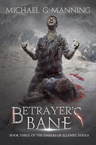 Book Cover Betrayer's Bane (Embers of Illeniel Book 3)