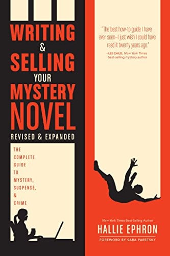 Book Cover Writing and Selling Your Mystery Novel Revised and Expanded Edition: The Complete Guide to Mystery, Suspense, and Crime