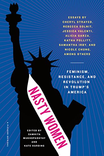 Book Cover Nasty Women: Feminism, Resistance, and Revolution in Trump's America