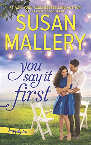 Book Cover You Say It First: A Small-Town Wedding Romance (Happily Inc Book 1)