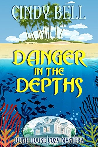 Book Cover Danger in the Depths (Dune House Cozy Mystery Series Book 9)