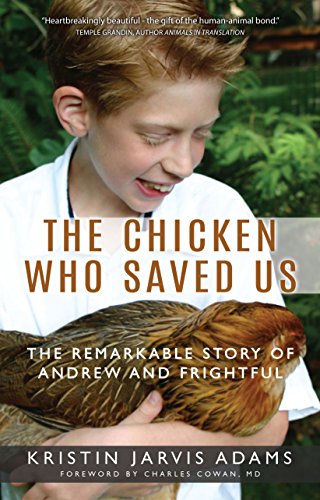 Book Cover The Chicken Who Saved Us: The Remarkable Story of Andrew and Frightful