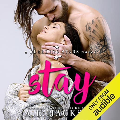Book Cover Stay: A Bleeding Stars Stand-Alone Novel
