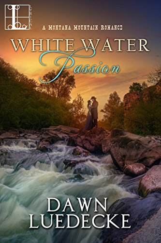 Book Cover White Water Passion (A Montana Mountain Romance Book 1)