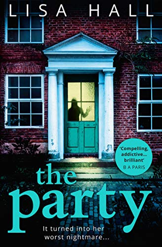 Book Cover The Party: The gripping psychological thriller from the bestseller Lisa Hall