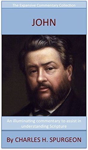 Book Cover Spurgeon's Verse Exposition Of John: The Expansive Commentary Collection
