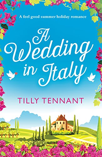 Book Cover A Wedding in Italy: A feel good summer holiday romance (From Italy with Love Book 2)
