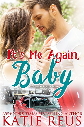 Book Cover It's Me Again, Baby (O'Connor Family Series Book 3)