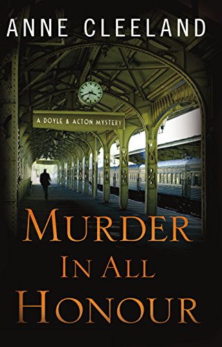 Book Cover Murder in All Honour: A Doyle and Acton Mystery (Doyle and Acton Scotland Yard Mysteries)