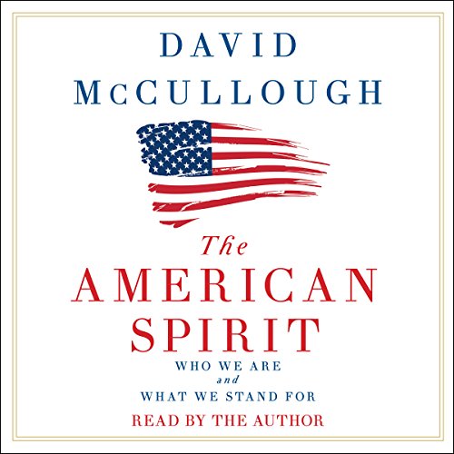 Book Cover The American Spirit: Who We Are and What We Stand For