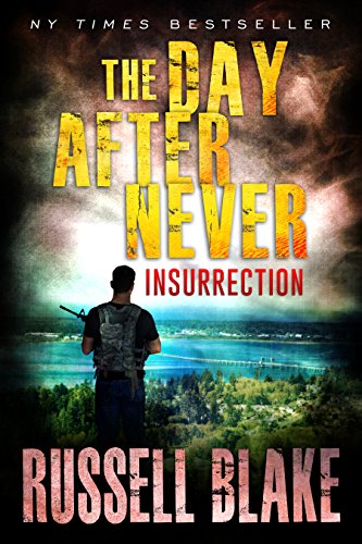 Book Cover The Day After Never - Insurrection (Book 5)