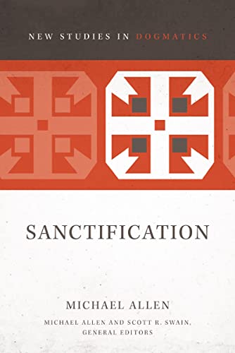 Book Cover Sanctification (New Studies in Dogmatics Book 2)