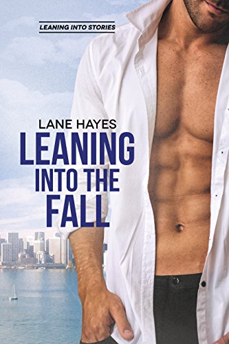 Book Cover Leaning Into the Fall (Leaning Into Series Book 3)