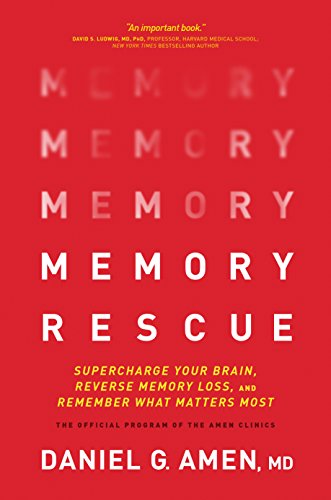 Book Cover Memory Rescue: Supercharge Your Brain, Reverse Memory Loss, and Remember What Matters Most