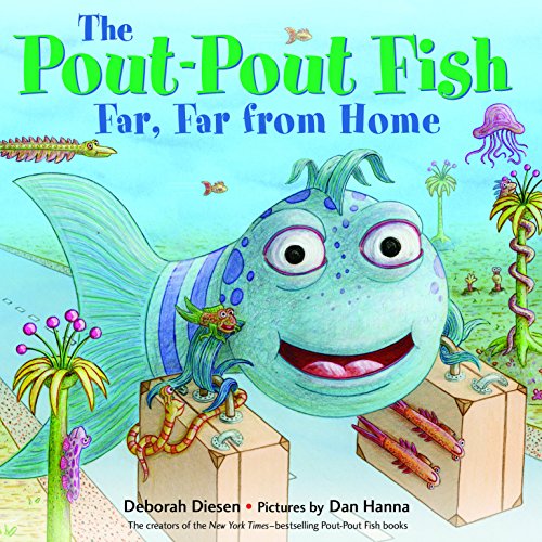 Book Cover The Pout-Pout Fish, Far, Far from Home (A Pout-Pout Fish Adventure)