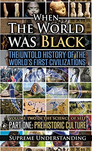 Book Cover When the World was Black Part One: Prehistoric Cultures