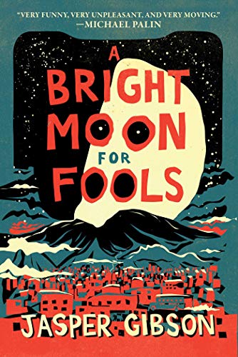 Book Cover A Bright Moon for Fools: A Novel
