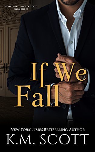Book Cover If We Fall (Corrupted Love Trilogy Book 3)