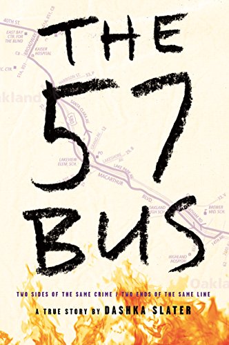 Book Cover The 57 Bus: A True Story of Two Teenagers and the Crime That Changed Their Lives
