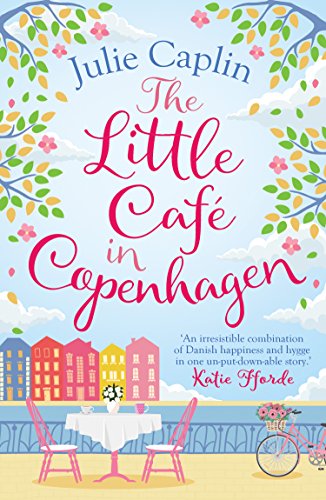 Book Cover The Little Café in Copenhagen: Fall in love and escape the winter blues with this wonderfully heartwarming and feelgood novel