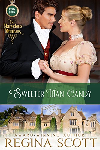 Book Cover Sweeter Than Candy: A Regency Novella (The Marvelous Munroes Book 4)