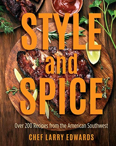Book Cover Style and Spice: Over 200 Recipes from the American Southwest