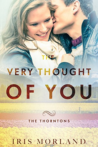 Book Cover The Very Thought of You (Love Everlasting) (The Thorntons Book 2)