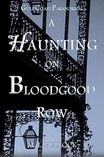 Book Cover A Haunting on Bloodgood Row (Gulf Coast Paranormal Book 3)