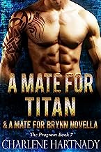 Book Cover A Mate for Titan & A Mate for Brynn (The Program Book 7)