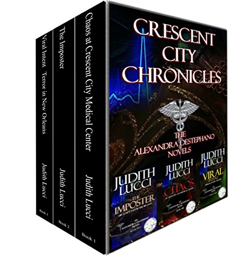 Book Cover CRESCENT CITY CHRONICLES: THE ALEXANDRA DESTEPHANO NOVELS (Alexandra Destephano Series)
