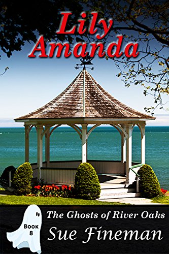 Book Cover Lily Amanda (Ghosts of River Oaks Book 8)