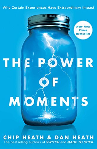 Book Cover The Power of Moments: Why Certain Experiences Have Extraordinary Impact