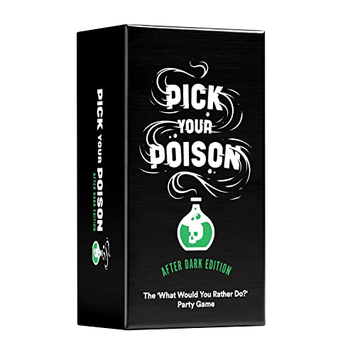 Book Cover Pick Your Poison Card Game: The “What Would You Rather Do?” Game - After Dark Edition