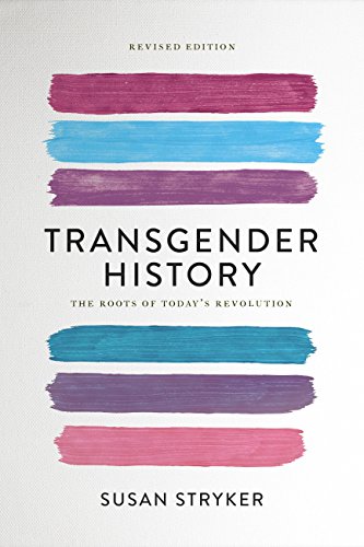 Book Cover Transgender History, second edition: The Roots of Today's Revolution (Seal Studies)