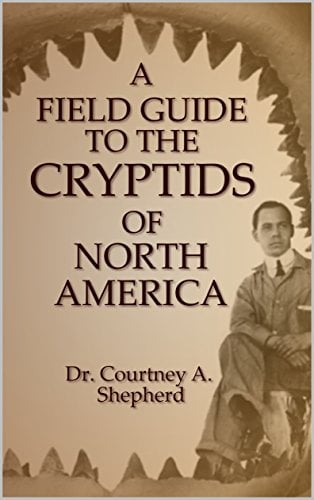 Book Cover A Field Guide to the Cryptids of North America
