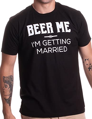 Book Cover Beer Me, I'm Getting Married/Groom Groomsmen Funny Bachelor Party Joke T-Shirt
