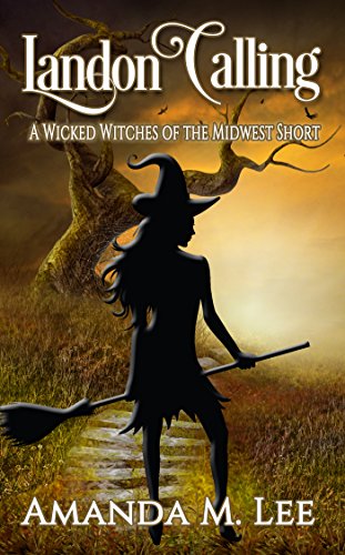 Book Cover Landon Calling: A Wicked Witches of the Midwest Short