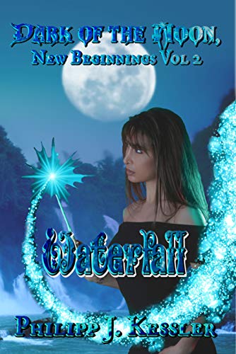 Book Cover Waterfall: Dark of the Moon, New Beginnings Vol. 2