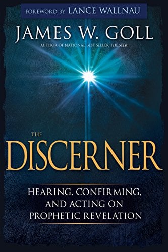Book Cover The Discerner: Hearing, Confirming, and Acting On Prophetic Revelation
