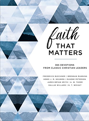 Book Cover Faith That Matters: 365 Devotions from Classic Christian Leaders