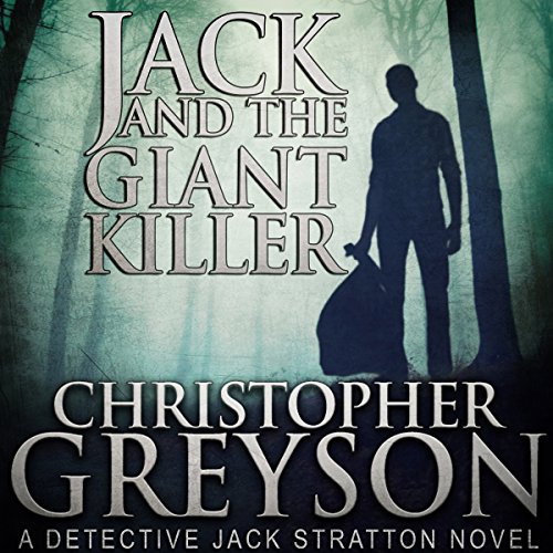 Book Cover Jack and the Giant Killer: Detective Jack Stratton Mystery Thriller Series