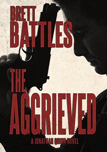 Book Cover The Aggrieved (A Jonathan Quinn Novel Book 11)