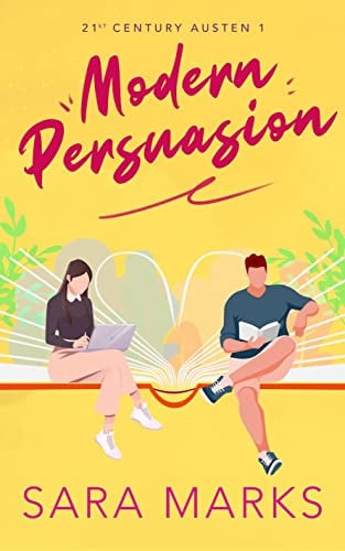 Book Cover Modern Persuasion: A Modern Romance Based on Jane Austen’s Persuasion (21st Century Austen Book 1)