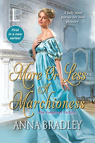 Book Cover More or Less a Marchioness (The Somerset Sisters Book 1)