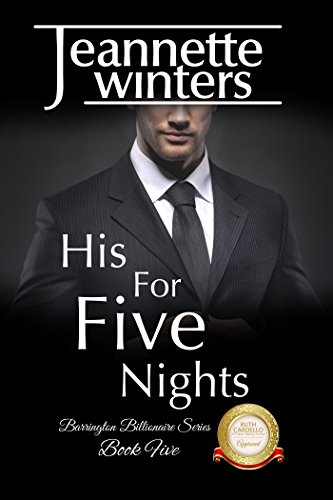 Book Cover His For Five Nights: Barrington Billionaire's Series: Book Five