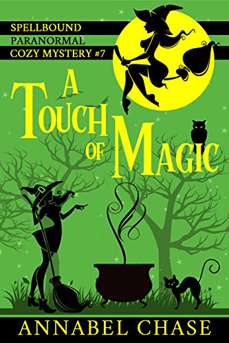 Book Cover A Touch of Magic (Spellbound Paranormal Cozy Mystery Book 7)